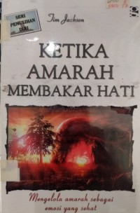 Ketika Amarah Membakar HAti