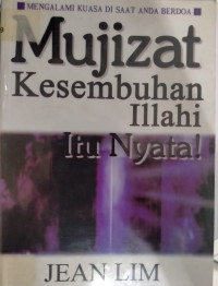 Mujizat Kesembuhan Ilahi Itu Nyata