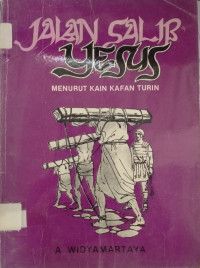 Jalan Salib Yesus: Menurut Kain Kafan Turin