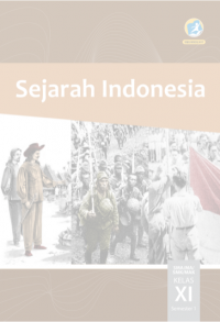 Buku Siswa Kelas 11: Sejarah Indonesia Semester 1 | Ed. Rev. 2017