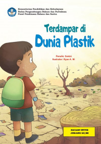 Terdampar di Dunia Plastik