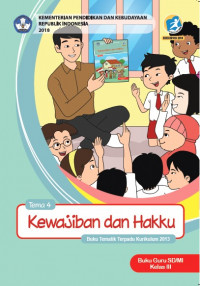 Buku Guru Kelas 3-Tema 4: Kewajiban dan Hakku