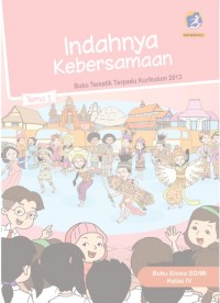 Buku Siswa Kelas 4-Tema 1: Indahnya Kebersamaan