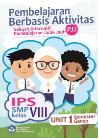Buku Siswa Kelas 8 (2 SMP): Ilmu Pengetahuan Sosial (IPS) 2 (PBA) ; Pembelajaran Jarak Jauh (PJJ)