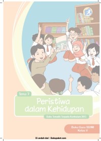 Buku Guru Kelas 5-Tema 7: Peristiwa dalam Kehidupan