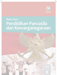 Buku Guru Kelas 10 (1 SMA): PPKn