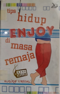Tips Hidup Enjoy di Masa Remaja