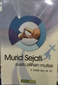 Murid Sejati: suatu pilihan mutlak